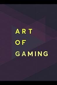 Primary photo for Art of Gaming