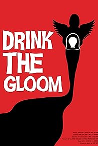 Primary photo for Drink the Gloom