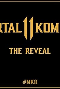 Primary photo for Mortal Kombat 11 the Reveal