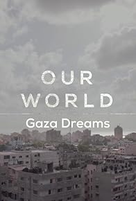 Primary photo for Gaza Dreams