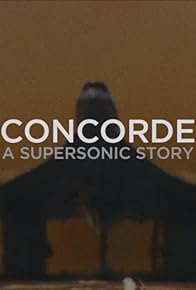 Primary photo for Concorde: A Supersonic Story