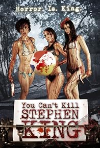 Primary photo for You Can't Kill Stephen King