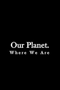 Primary photo for Our Planet