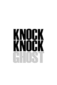 Primary photo for Knock Knock Ghost