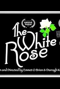 Primary photo for The White Rose