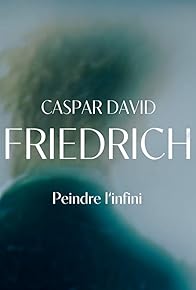 Primary photo for Caspar David Friedrich - Die Entdeckung der Unendlichkeit