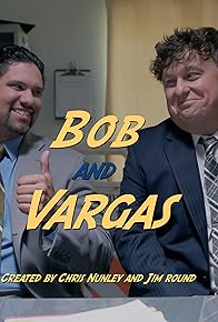 Primary photo for Bob and Vargas