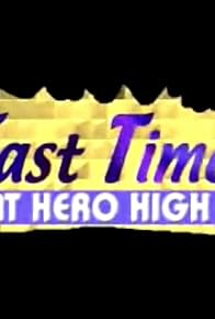 Primary photo for Fast Times at Hero High