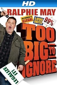 Primary photo for Ralphie May: Too Big to Ignore