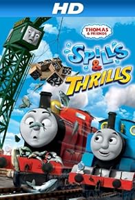 Primary photo for Thomas & Friends: Spills and Thrills