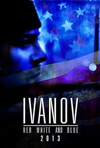 Primary photo for Ivanov Red, White, and Blue