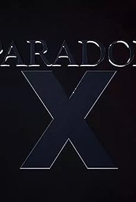 Primary photo for Paradox X