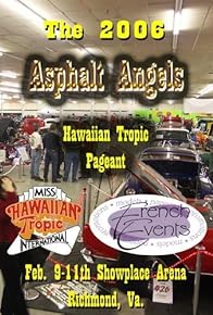 Primary photo for 2006 Asphalt Angels: Hawaiian Tropic Pageant