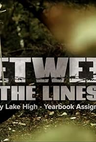 Primary photo for Between the Lines: Pretty Lake High - Yearbook Assignment