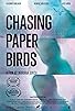 Primary photo for Chasing Paper Birds