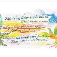 4:043 Dickinson, Emily: A Life of Letters, This is my letter to the world/That never wrote to me; I'll tell you how the Sun Rose/A Ribbon at a time; Hope is the thing with feathers/That perches in the soul