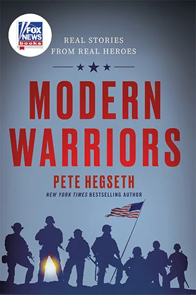 Guerreros modernos Historias reales de héroes reales por Pete Hegseth