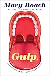 Gulp by Mary Roach