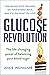 Glucose Revolution: The Life-Changing Power of Balancing Your Blood Sugar