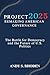 Project 2025: Remaking American Governance: The Battle for Democracy and the Future of U.S. Politics