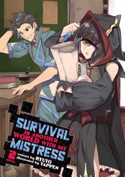 Icon image Survival in Another World with My Mistress! (Light Novel): Survival in Another World with My Mistress! (Light Novel) Vol. 2