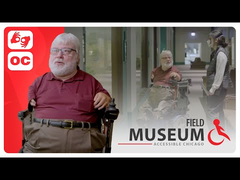 Accessible Field Museum (OC/ASL)