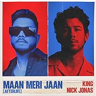 Primary photo for King x Nick Jonas: Maan Meri Jaan (Afterlife)