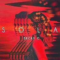 Primary photo for Becky G.: Sola