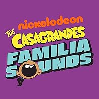 Primary photo for The Casagrandes Familia Sounds Podcast