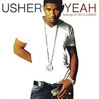 Primary photo for Usher Feat. Lil Jon & Ludacris: Yeah!