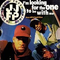 Primary photo for DJ Jazzy Jeff & the Fresh Prince: I'm Looking for the One (To Be with Me)