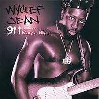 Primary photo for Wyclef Jean Feat. Mary J. Blige: 911