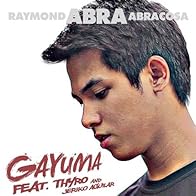 Primary photo for Abra Feat. Thyro & Jeriko Aguilar: Gayuma