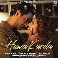 Primary photo for Afsana Khan & Sahil Sharma: Hawa Karda