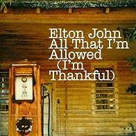 Primary photo for Elton John: All That I'm Allowed