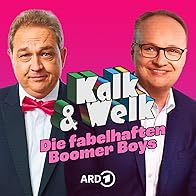 Primary photo for Kalk & Welk - Die fabelhaften Boomer Boys