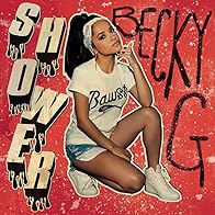 Primary photo for Becky G.: Shower