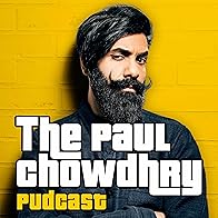 Primary photo for The Paul Chowdhry PudCast