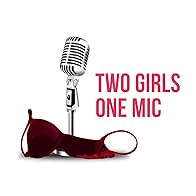 Primary photo for Two Girls One Mic: The Porncast