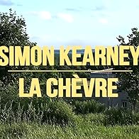 Primary photo for Simon Kearney: La chèvre