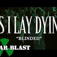 Primary photo for As I Lay Dying: Blinded