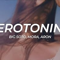 Primary photo for Big Soto x Mora x Aron: Serotonina