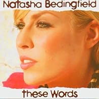 Primary photo for Natasha Bedingfield: These Words