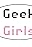 Geek Girls