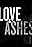 In Love and Ashes