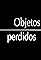 Objetos perdidos's primary photo