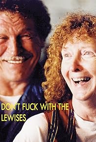 Primary photo for Don't Fuck with the Lewises