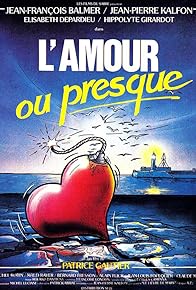 Primary photo for L'amour ou presque