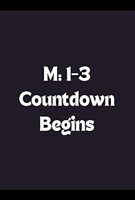 Primary photo for M: I-3 Countdown Begins