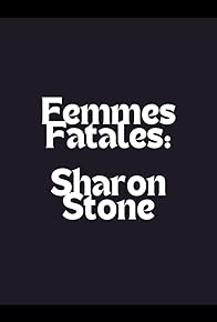 Primary photo for Femmes Fatales: Sharon Stone